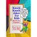Knock Knock Jokes For Kids: 80 Of The Funniest For 6 To 12 Year Olds
