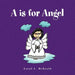 A is for Angel