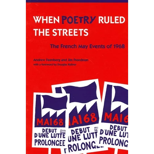 When Poetry Ruled the Streets: The French May Events of 1968