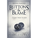 Buttons and Blame