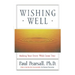 Wishing Well: Making Your Every Wish Come True