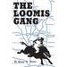 Loomis Gang