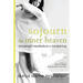 Sojourn the Inner Heaven: Movement Meditations for Awakening