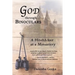 God through Binoculars: A Hitchhiker at a Monastery