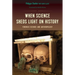 When Science Sheds Light on History: Forensic Science and Anthropology