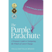 The Purple Parachute: A Woman's Guide to Navigating the Winds of Career Change