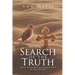 In Search of the Truth: More Than One Hundred Days in the Desert