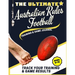 The Ultimate Australian Rules Football Training and Game Journal: Record and Track Your Training Game and Season Performance: Perfect for Kids and Tee