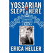 Yossarian Slept Here: When Joseph Heller Was Dad, the Apthorp Was Home, and Life Was a Catch-22