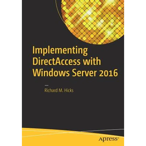 Implementing Directaccess with Windows Server 2016