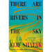There Are Rivers in the Sky