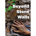 Beyond Stone Walls