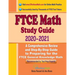 FTCE Math Study Guide 2020 - 2021: A Comprehensive Review and Step-By-Step Guide to Preparing for the FTCE General Knowledge Math