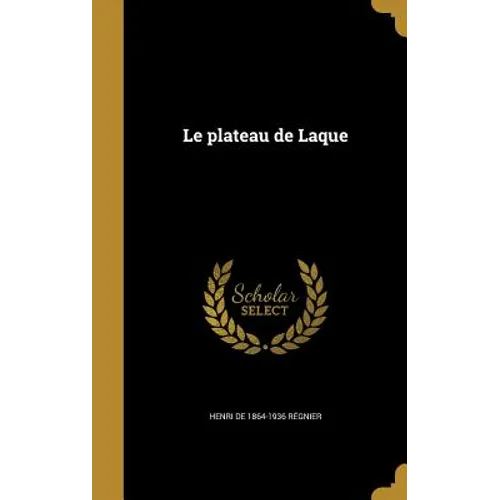 Le plateau de Laque