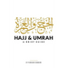 Hajj and Umrah: A Brief Guide