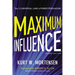 The Maximum Influence: The 12 Universal Laws of Power Persuasion