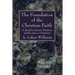 The Foundation of the Christian Faith
