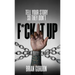 Tell Your Story So They Don't F*ck It Up