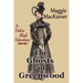The Ghosts of Greenwood: A Dulcie Bligh Adventure