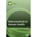 Nutraceuticals in Human Health