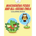 Mischievous Foxes and All-Seeing Owls Coloring Book