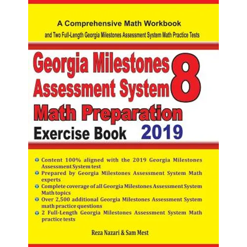 GEORGIA MILESTONES ASSESSMENT SYSTEM 8 Math Preparation Exercise Book: A Comprehensive Math Workbook and Two Full-Length GEORGIA MILESTONES ASSESSMENT