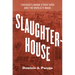 Slaughterhouse: Chicago's Union Stock Yard and the World It Made