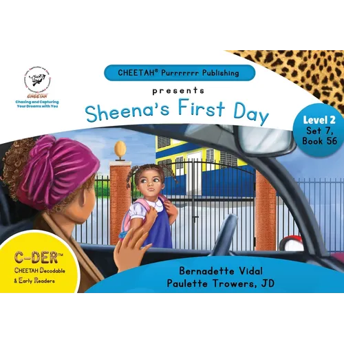 C-DER (Cheetah Decodable & Early Readers) Set 6, Book 56, Sheena's First Day