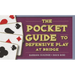The Pocket Guide to Defensive Play at Bridge