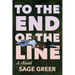 To the End of The Line