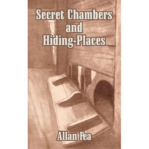 Secret Chambers and Hiding-Places