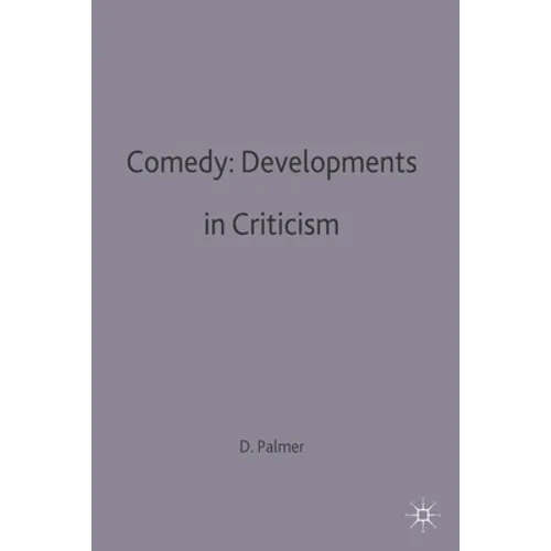 Comedy: Developments in Criticism