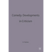 Comedy: Developments in Criticism