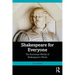 Shakespeare for Everyone: The Emotional Worlds of Shakespeare's Works