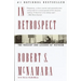 In Retrospect: The Tragedy and Lessons of Vietnam