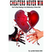 Cheaters Never Win: How to Stop Cheating In Any Relationship or Never Start