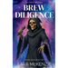 Brew Diligence: A paranormal comedy with heart