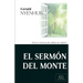 El Sermón del Monte: Ética y Pautas del Reino de Cristo