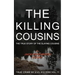 The Killing Cousins: The True Story of the Slaying Cousins: Historical Serial Killers and Murderers