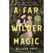 A Far Wilder Magic