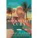 When We Left Cuba