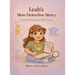 Leah's Skin Detective Story: A Brave Girl's Journey with Eczema