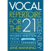 Vocal Repertoire for the Twenty-First Century, Volume 2: Works Written from 2000 Onwards
