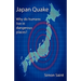 Japan Quake: Why Do Humans Live in Dangerous Places?