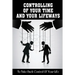 Controlling Of Your Time And Your LifeWays To Take Back Control Of Your Life: Putting Things Back