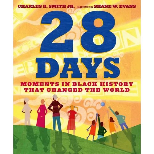 28 Days: Moments in Black History That Changed the World