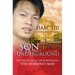 Son of the Underground: The Life of Isaac Liu, Son of Brother Yun, the Heavenly Man