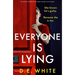 Everyone Is Lying: An Addictive Thriller You Won't Be Able to Put Down