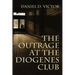 The Outrage at the Diogenes Club (Sherlock Holmes and the American Literati Book 4)