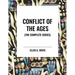 Conflict of the Ages (the Complete Series)